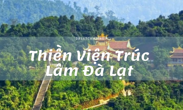 Khám phá tất cả về Thiền Viện Trúc Lâm Đà Lạt 49